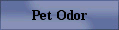 Pet Odor